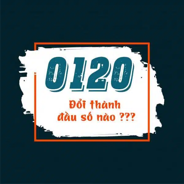 Đầu số 0120 đổi thành đầu số 070