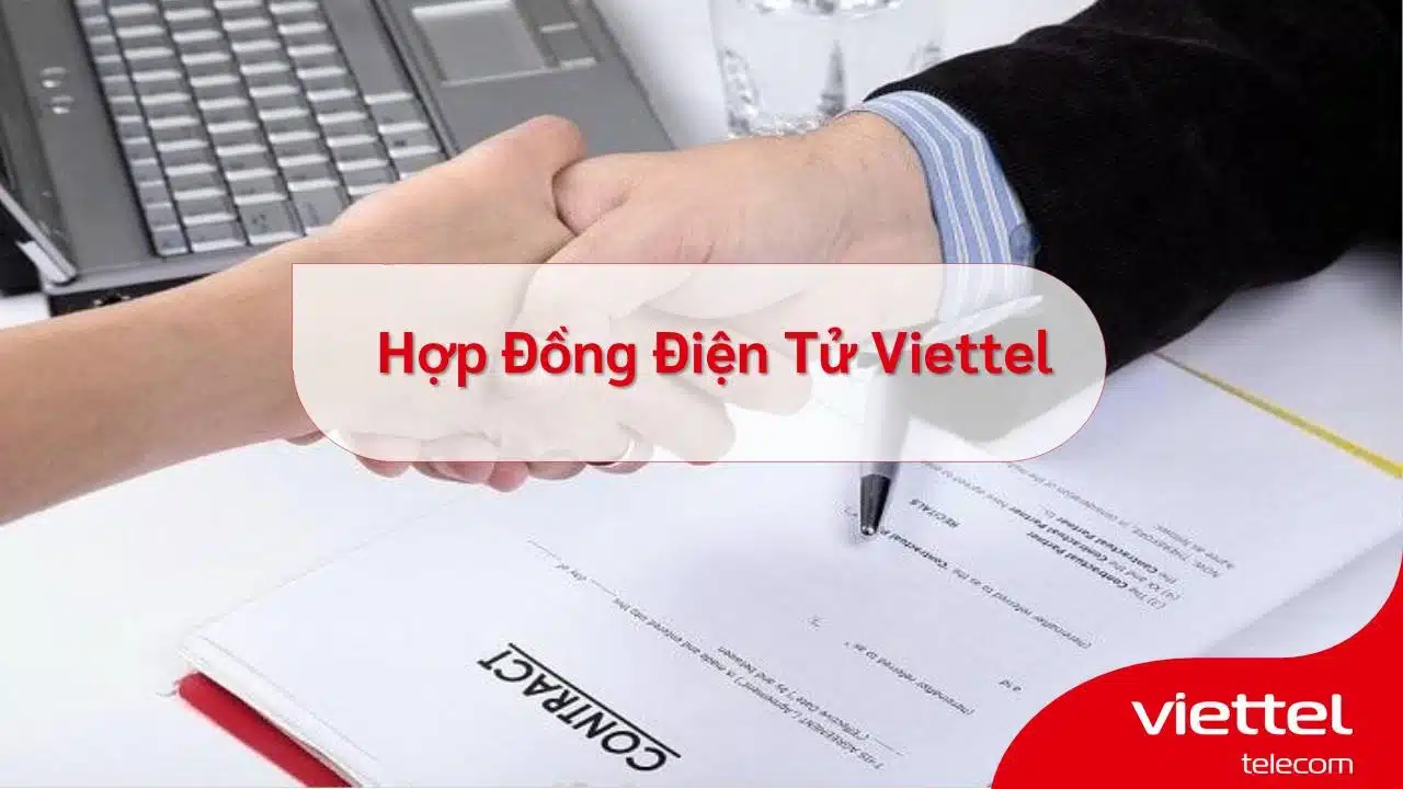 Dịch vụ hợp đồng điện tử Viettel- vCONTRACT