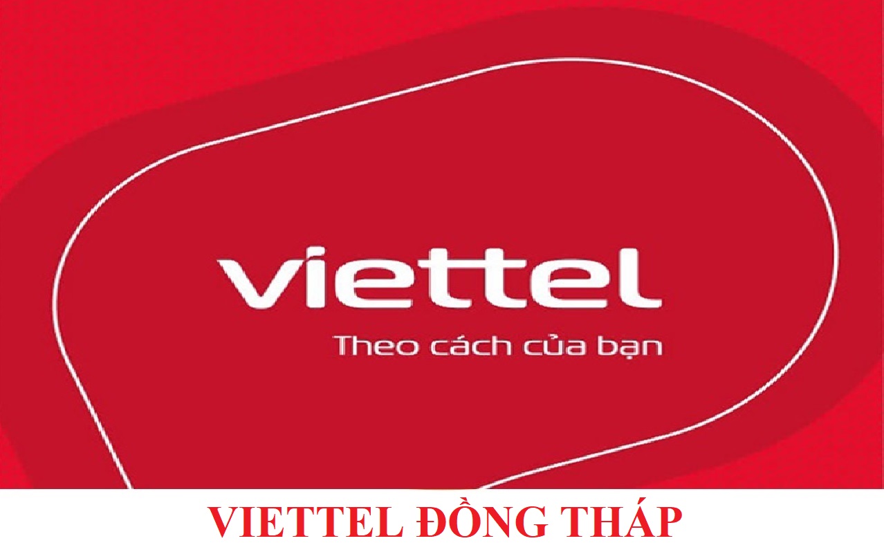 Viettel Đồng Tháp – Chi Nhánh Tập đoàn Công nghiệp – Viễn thông Quân đội