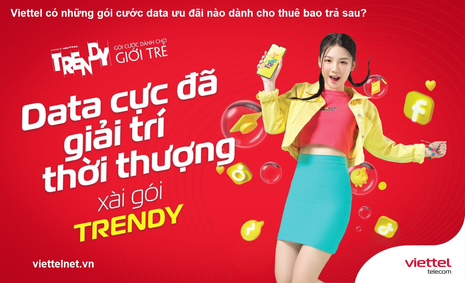 Viettel có những gói cước data ưu đãi nào dành cho thuê bao trả sau?