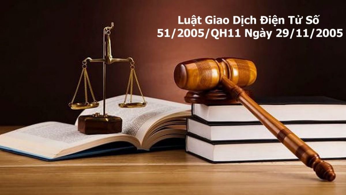 Tìm hiểu về Luật Giao dịch điện tử 2005 số 51/2005/QH11