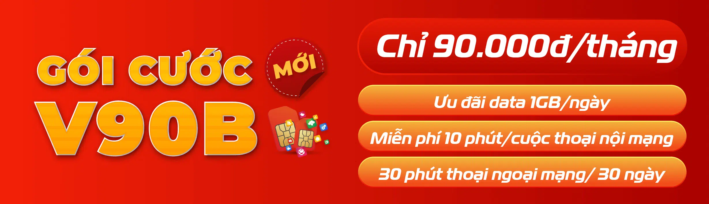 Đăng ký gói V90B Viettel có ngay 30GB + thả ga gọi nội mạng