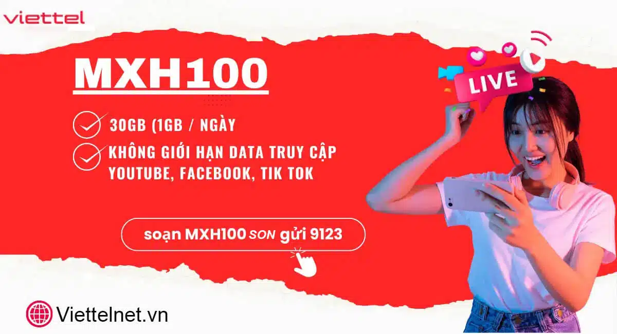 Gói MXH100 Viettel 100K có 30Gb data + Free Tiktok, Youtube, Fb