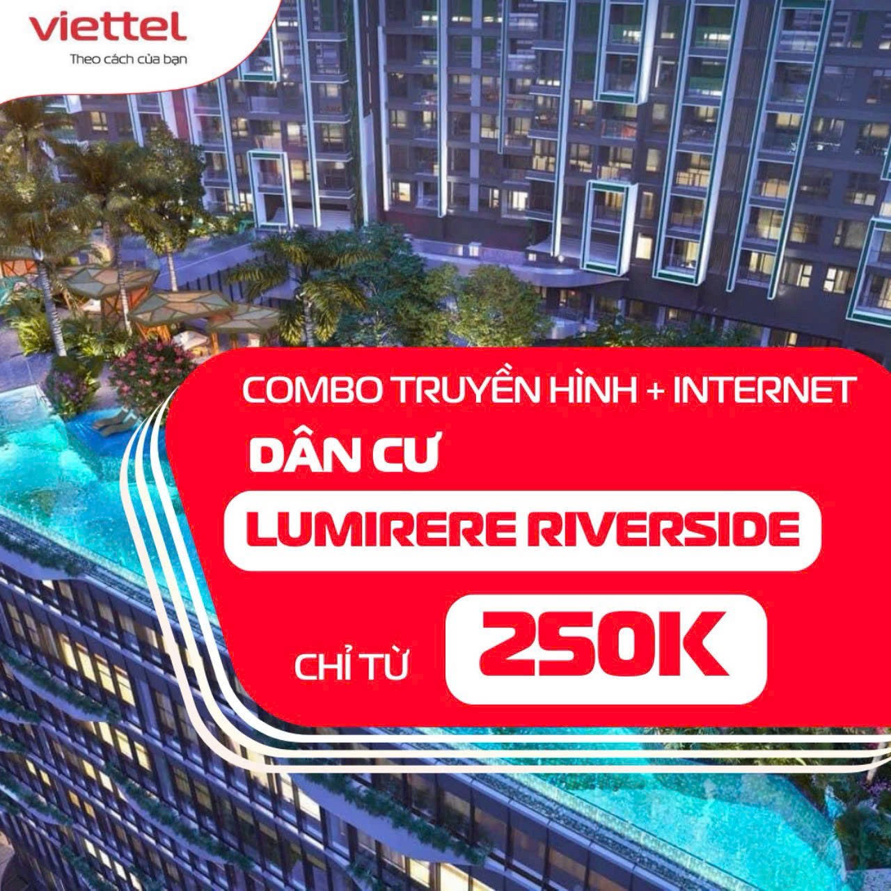 Khuyến mãi đăng ký lắp đặt mạng Internet Viettel tại Lumiere Riverside