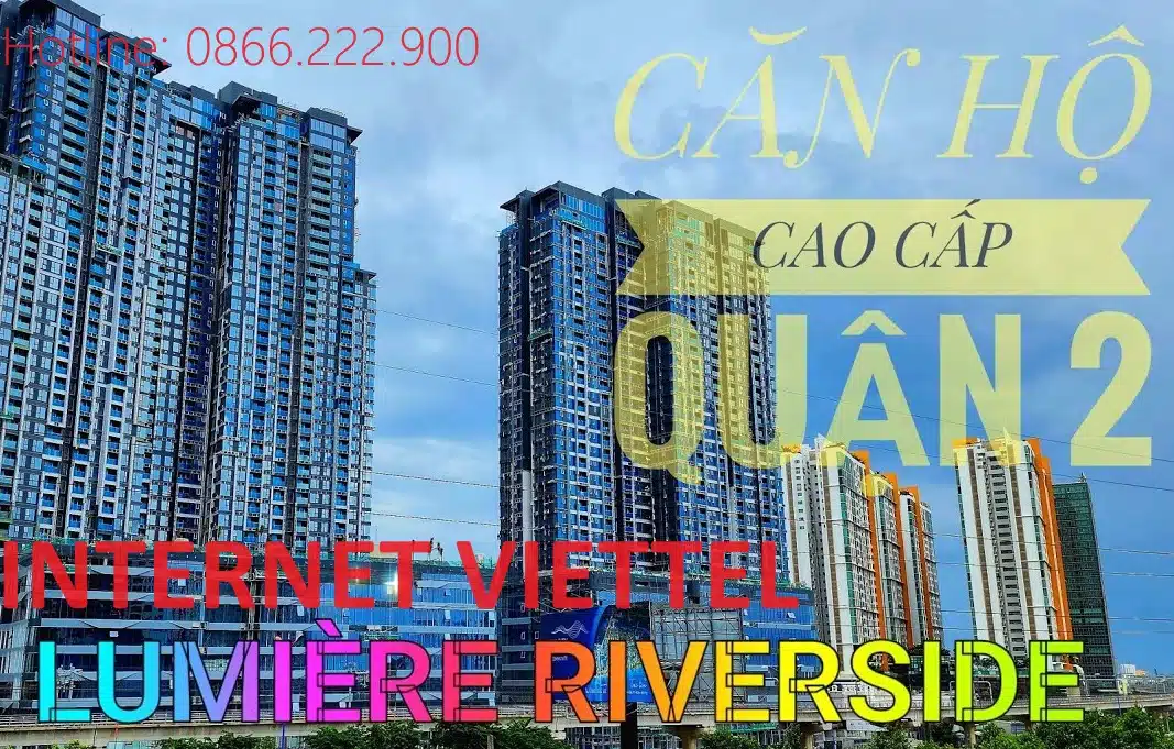 lắp mạng viettel tại lumiere riverside