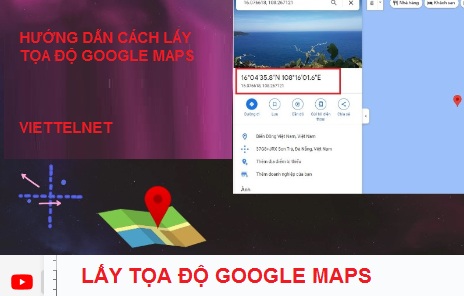 Cách xác định và lấy tọa độ Google Maps trên máy tính, điện thoại