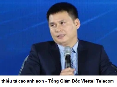 Cao Anh Sơn - Tổng Giám Đốc Viettel Telecom là ai?