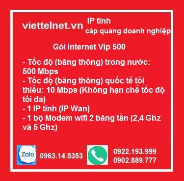 Gói internet Vip 500: 500 Mbps, IP tĩnh, 2 băng tần