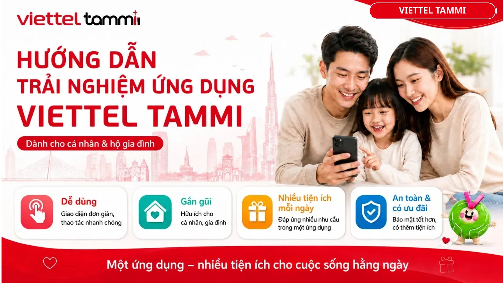 HƯỚNG DẪN TRẢI NGHIỆM ỨNG DỤNG VIETTEL TAMMI Dành cho cá nhân & hộ gia đình